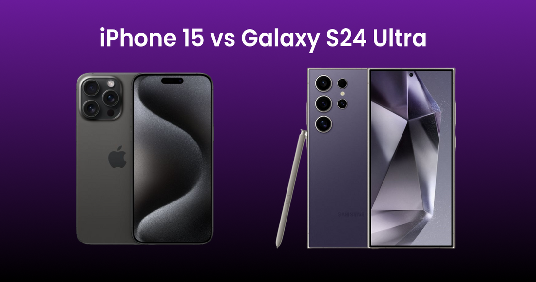 The Battle of the Titans: iPhone 15 vs Galaxy S24 Ultra